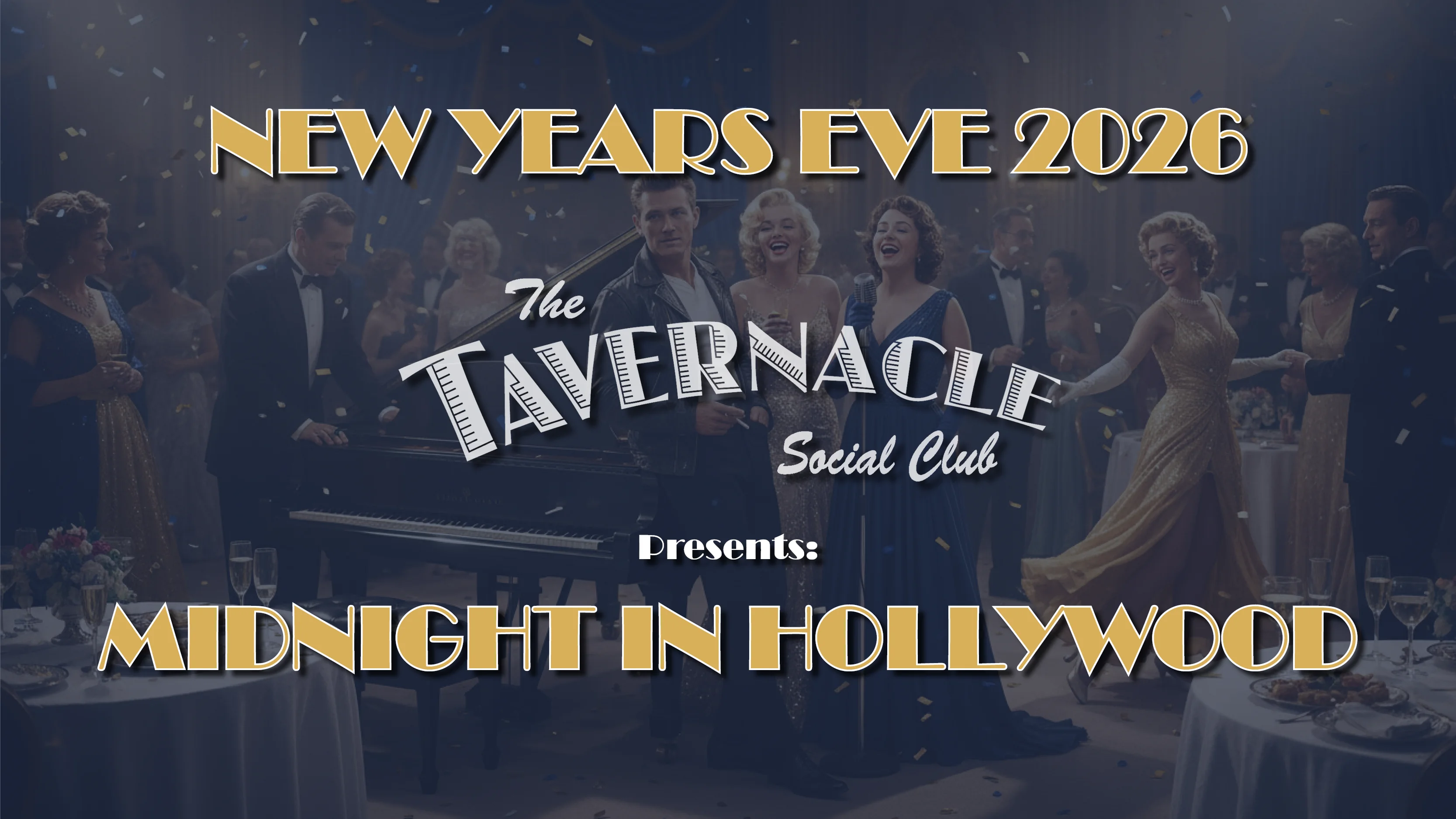 Midnight in Hollywood - New Year's Eve 2026 at Tavernacle Social Club
